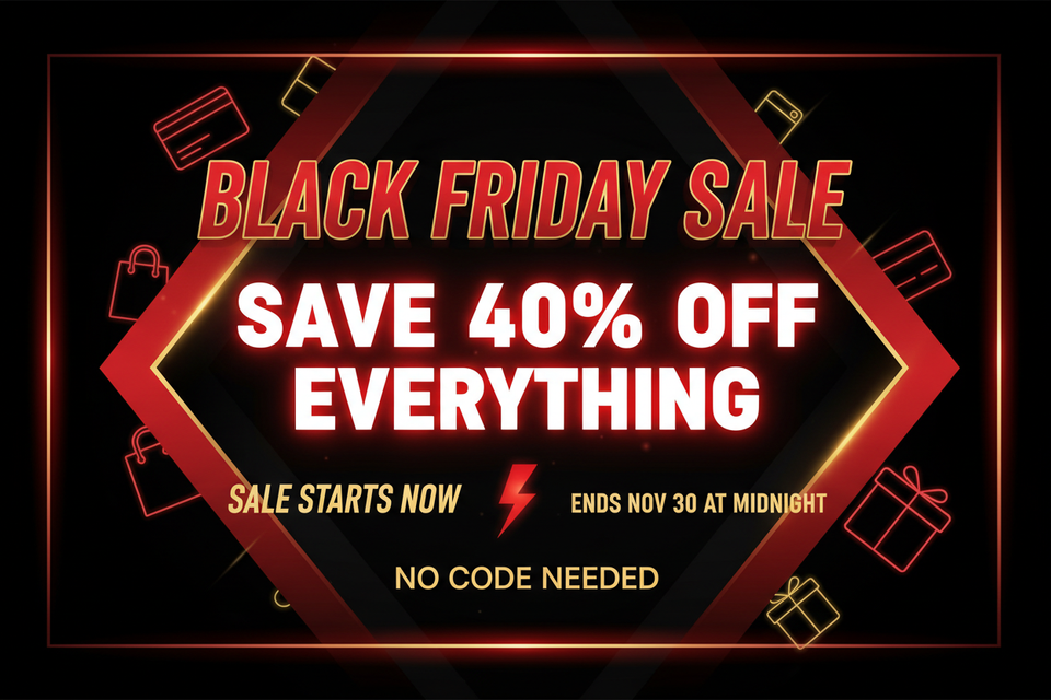 create me black friday sale that say save 40% OFF everything sale starts now end nov 30 at mighnight no code needed